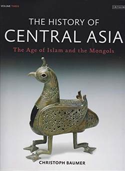 The History Of Central Asia, Volume 3: The Age Of Islam And The Mongols - 1