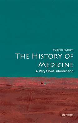 The History of Medicine: A Very Short Introduction - Oxford University Press UK