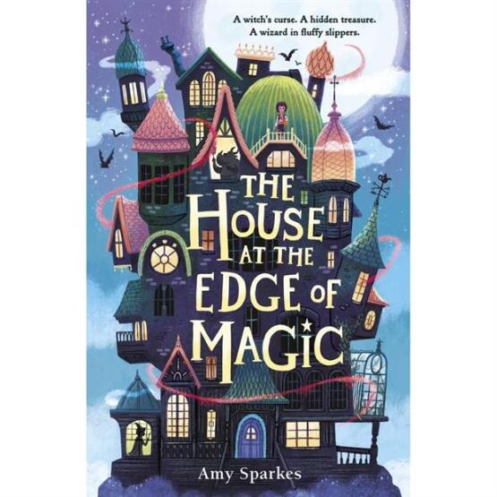 The House at the Edge of Magic - The House at the Edge of Magic - Walker Books