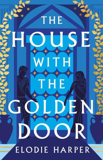 The House With the Golden Door - The Wolf Den Trilogy - Head of Zeus