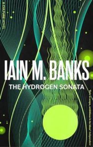 The Hydrogen Sonata (Culture 9) - Orbit Books UK