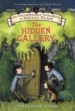 The Incorrigible Children Of Ashton Place 2: Hidden Gallery - Balzer + Bray