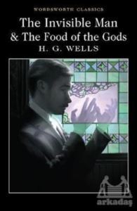 The Invisible Man And The Food Of The Gods - Wordsworth