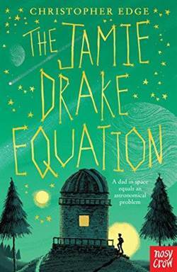 The Jamie Drake Equation - Nosy Crow