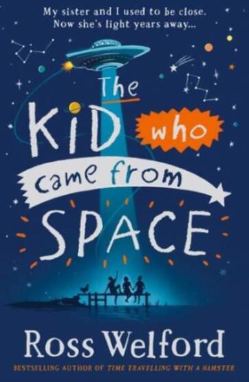 The Kid Who Came From Space - Harper Collins UK