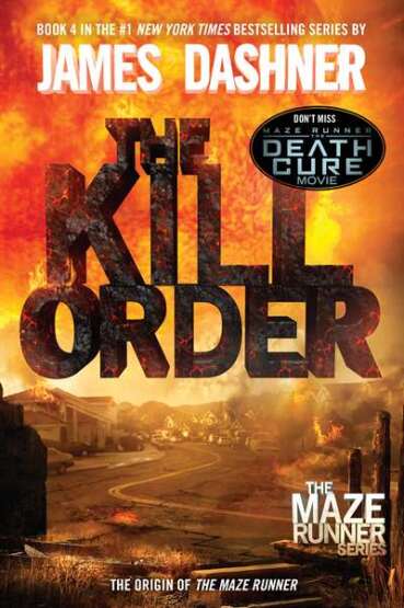 The Kill Order (Maze Runner, Book Four; Origin) - 1