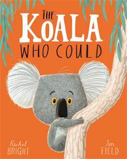 The Koala Who Could - Orchard Books