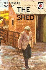 The Ladybird Book of the Shed - Michael Joseph