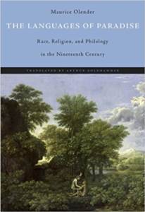 The Languages Of Paradise: Race, Religion, And Philology İn The Nineteenth Century - Harvard University Press