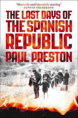 The Last Days of the Spanish Republic - William Collins