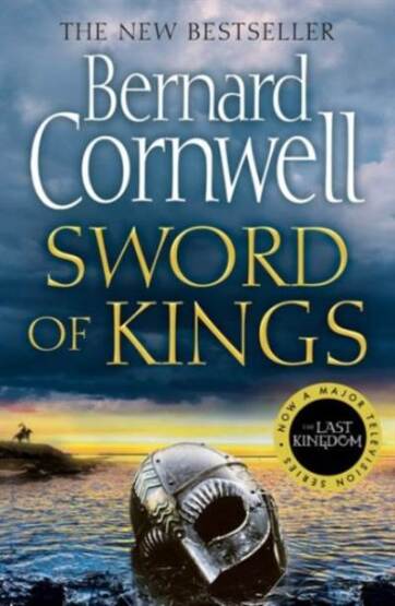 The Last Kingdom Series (12) — SWORD OF KINGS - Harper Collins UK