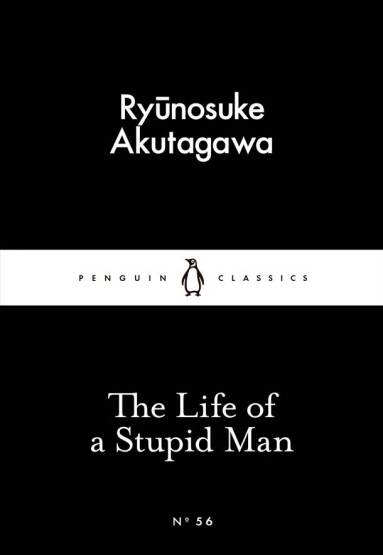 The Life of a Stupid Man - Penguin Little Black Classics - Penguin Books UK
