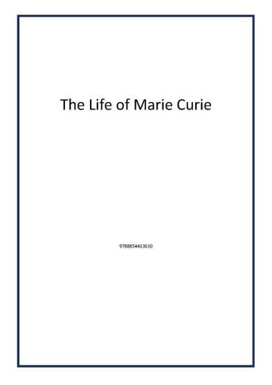 The Life of Marie Curie - 1