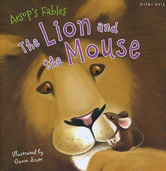 The Lion and the Mouse - Miles Kelly Publishing