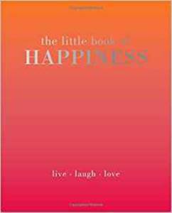 The Little Book Of Happiness - 1