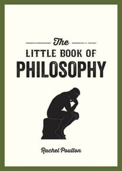 The Little Book of Philosophy: An Introduction to the Key Thinkers and Theories You Need to Know - Summersdale