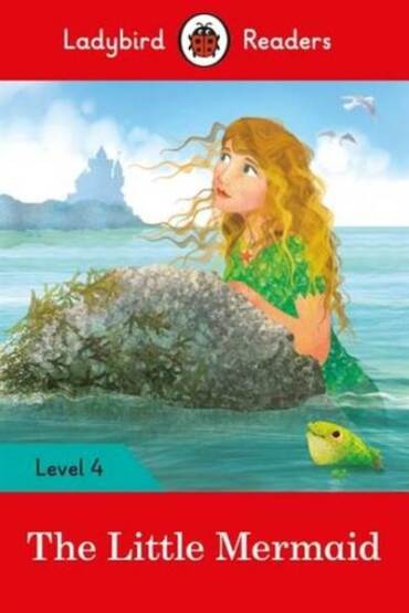 The Little Mermaid - Ladybird Readers Level 4 - Ladybird