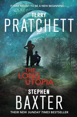 The Long Utopia (The Long Earth 4) - Corgi Books