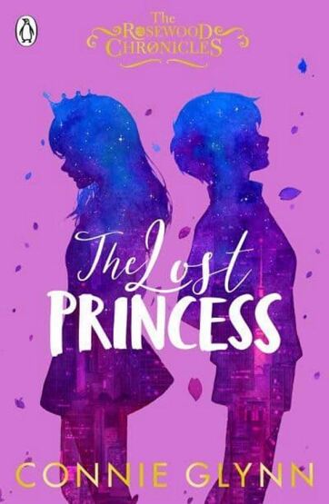 The Lost Princess - The Rosewood Chronicles - 1