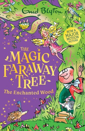 The Magic Faraway Tree 1: The Enchanted Wood - Hodder Children's Books
