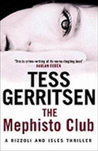 The Mephisto Club (Rizzoli and Isles 6) - Bantam UK