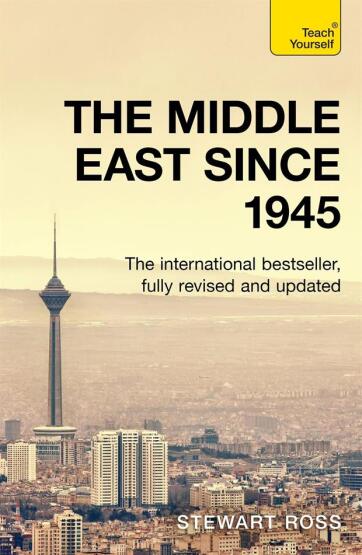The Middle East Since 1945 - TY History - Teach Yourself