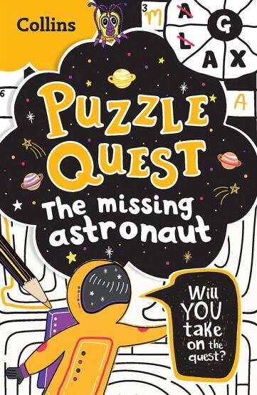 The Missing Astronaut Solve More Than 100 Puzzles in This Adventure Story for Kids Aged 7+ - Puzzle Quest - Harper Collins Children