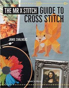 The Mr X Stitch Guide To Cross Stitch - 1