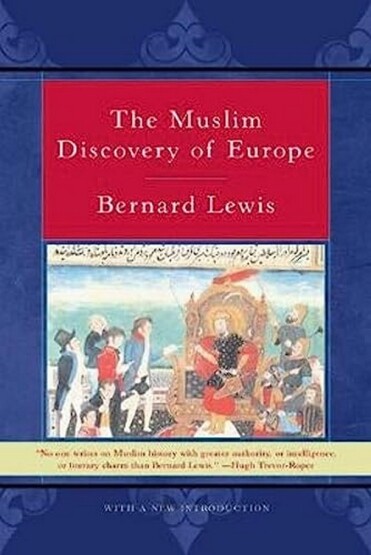 The Muslim Discovery of Europe - Publisher