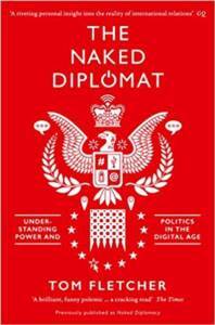 The Naked Diplomat: Understanding Power And Politics İn The Digital Age - William Collins