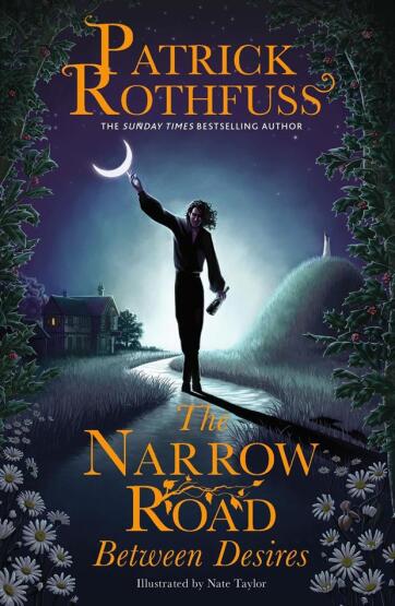 The Narrow Road Between Desires (Kingkiller Chronicle Novella) - Gollancz