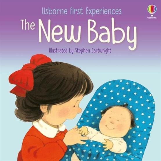 The New Baby - Usborne First Experiences - Usborne Publishing UK