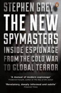 The New Spymasters: Inside Espionage from the Cold War to Global Terror - Penguin Books UK