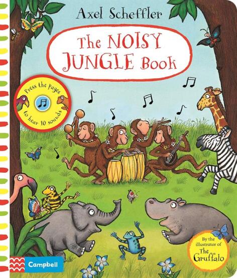 The Noisy Jungle Book - Campbell Axel Scheffler - Campbell Books