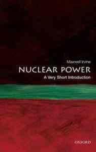 The Nuclear Power: A Very Short Introduction - Oxford University Press UK