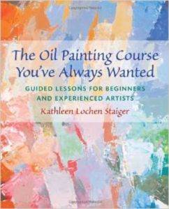 The Oil Painting Course You've Always Wanted - Watson-Guptill USA