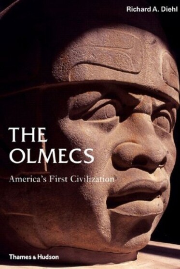 The Olmecs: America's First Civilization (Ancient Peoples And Places) - 1