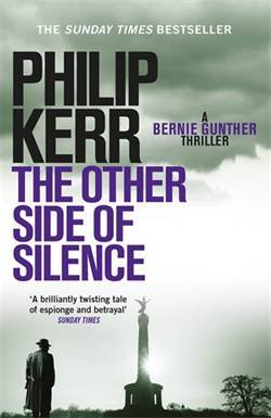 The Other Side Of Silence (Bernie Gunther 11) - Quercus