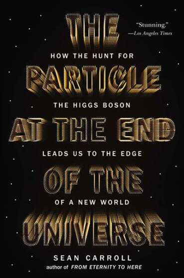 The Particle at the End of the Universe - 1