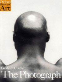 The Photograph: A Visual and Cultural History - 1
