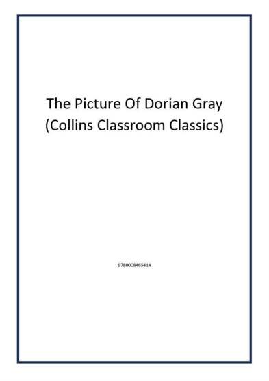 The Picture Of Dorian Gray (Collins Classroom Classics) - Collins
