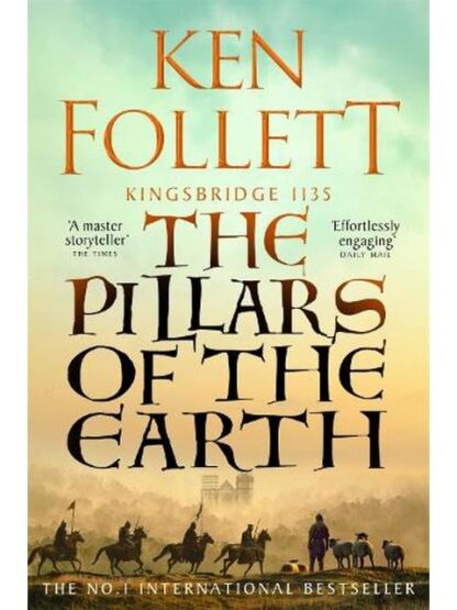 The Pillars of the Earth - The Kingsbridge Novels - 1