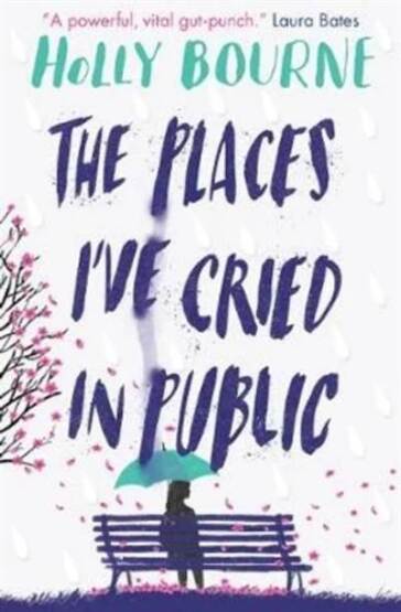 The Places I've Cried In Public - Usborne Publishing UK
