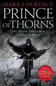 The Prince Of Thorns (Broken Empire 1/3) - 1