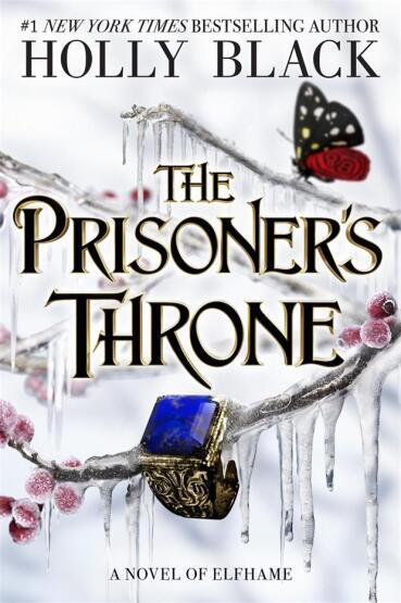 The Prisoner's Throne A Novel of Elfhame - The Folk of the Air Series - 1