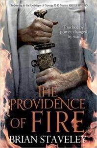 The Providence of Fire (Chronicle of the Unhewn Throne 2) - Tor Books UK