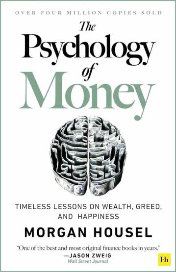 The Psychology of Money Timeless Lessons on Wealth, Greed, and Happiness - Harriman House