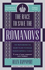 The Race To Save The Romanovs: The Truth Behind The Secret Plans To Rescue Russia's Imperial Family - 1