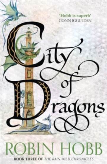 The Rain Wild Chronicles (3) — CITY OF DRAGONS - Harper Voyager