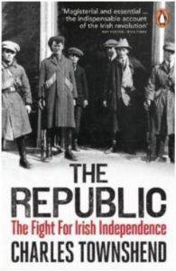 The Republic: The Fight for Irish Independence - Penguin Books UK